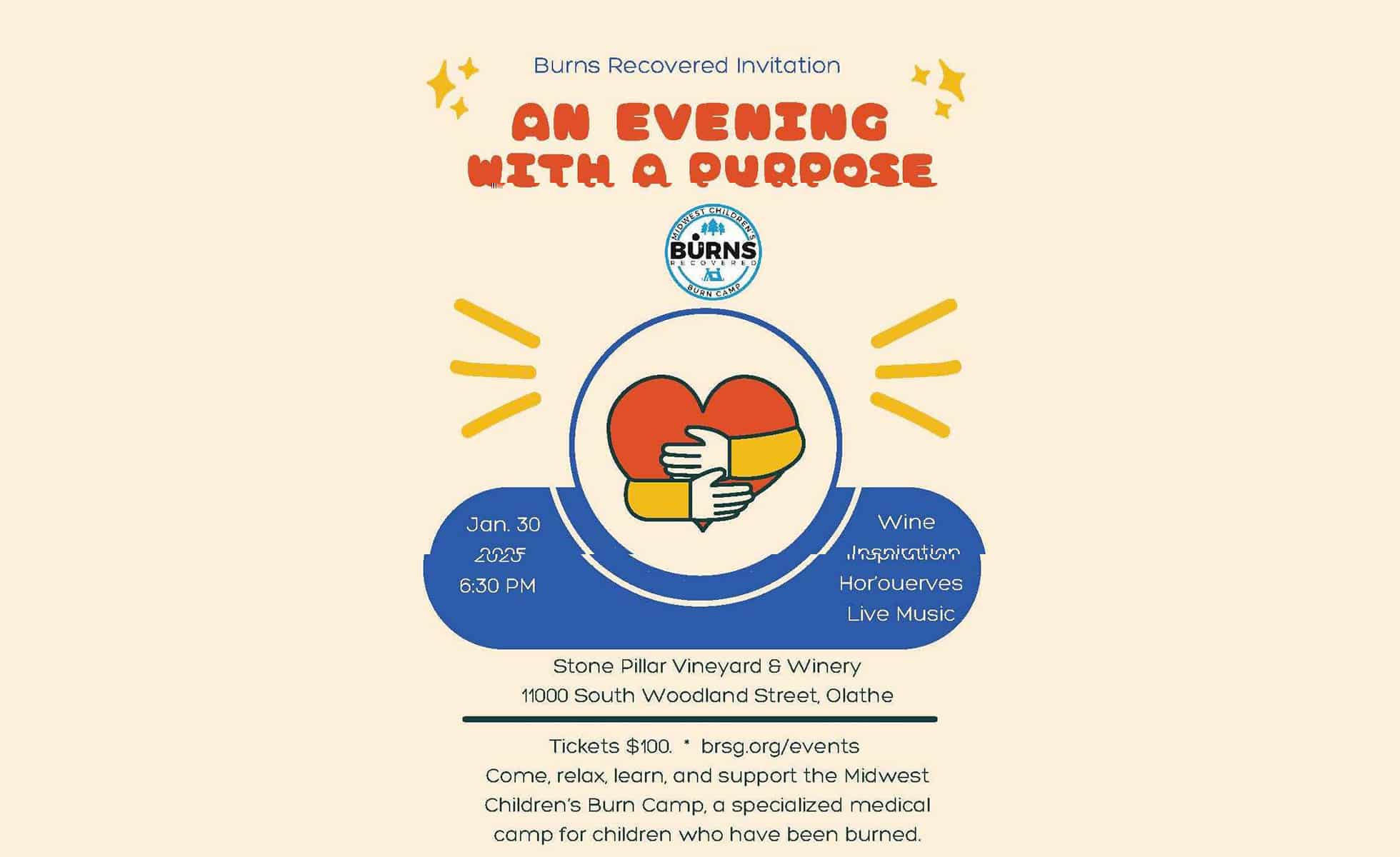 Invitation for "An Evening with a Purpose" on Jan. 30, 2025, at Stone Pilar Vineyard & Winery. Includes wine, hors d'oeuvres, live music. Benefits Midwest Children's Burn Camp. Tickets $100.